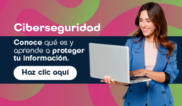 banner-pequeño_6 Banner. Ciberseguridad. Conoce qué es y aprende a proteger tu información. Haz clic aquÃ.