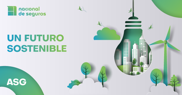 ASG: El Compromiso de Nacional de Seguros con el futuro sostenible
